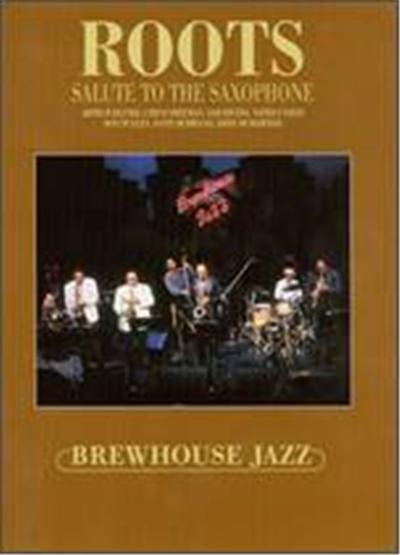 Roots: Salute to the Saxophone Concert - DVD Zone 1