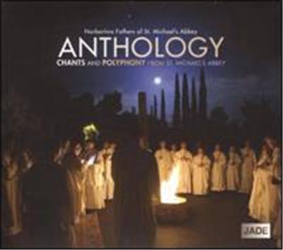 Anthology: Chants & Polyphony from St. Michael's Abbey