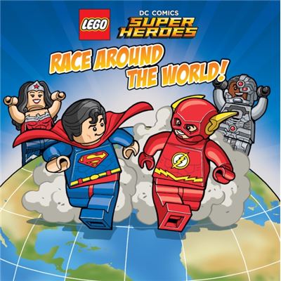 Lego Dc Super Heroes Race Around The World (Paperback)