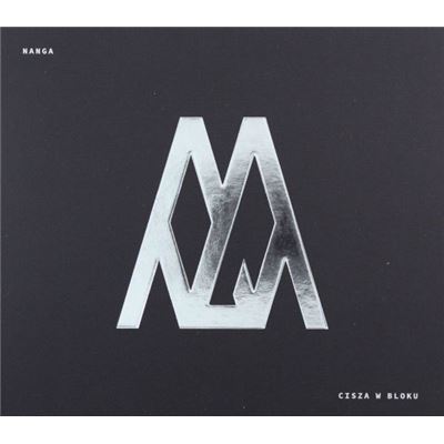 Nanga (ex-Lao Che): Cisza w bloku (digipack)
