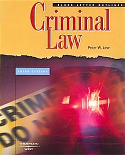 Criminal Law, Black Letter Outlines