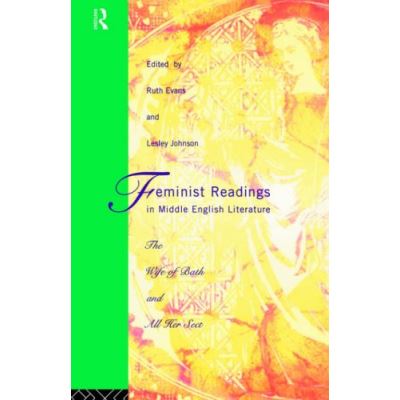 Feminist Readings in Middle English Literature