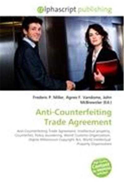 Anti-Counterfeiting Trade Agreement