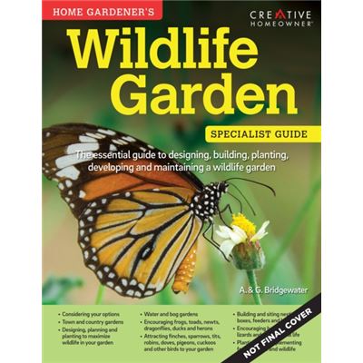 Home Gardener'S Wildlife Gardens: Designing, Building, Planting, Developing And Maintaining A Wildlife Garden (Home Gardener'S Specialist Guide) (Paperback)