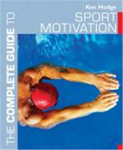 Complete Guide to Sport Motivation