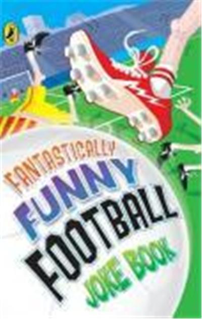fantastically funny football joke book