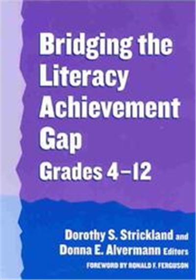 Bridging the Literacy Achievement Gap, Grades 4-12, Language and Literacy Series
