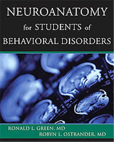 Neuroanatomy for Students of Behavioral Disorders