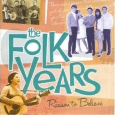 The Folk Years: Reason To Believe