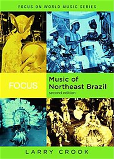 Focus, Music of Northeast Brazil, Focus on World Music Series