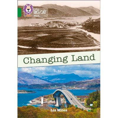 Collins Big Cat Changing Land: Band 15/Emerald (Paperback)