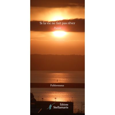 Si la vie ne fait pas rêver