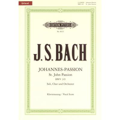 Partitions classique EDITION PETERS BACH JOHANN SEBASTIAN - ST. JOHN PASSION BWV 245 - MIXED CHOIR (PAR 10 MINIMUM) Choeur et ensemble vocal