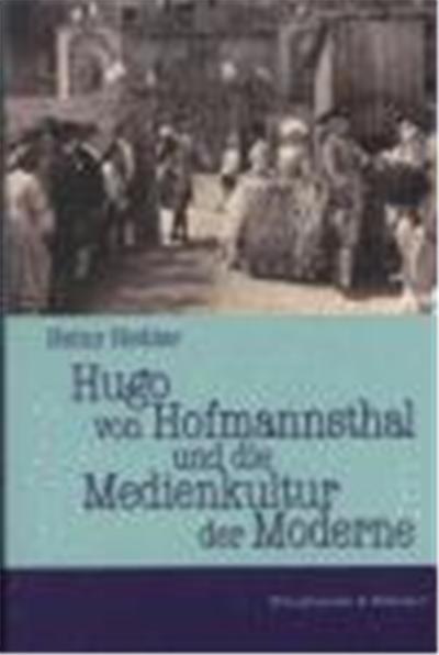 Hugo Von Hofmannsthal Und Die Medienkultur Der Moderne, Epistemata