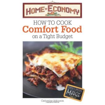 How to Cook Comfort Food on a Tight Budget, Home Economy - 1