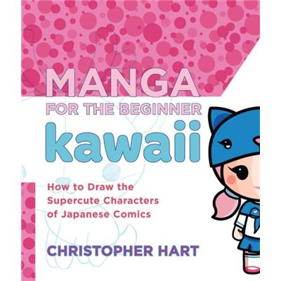 Manga For The Beginner Kawaii (Paperback)
