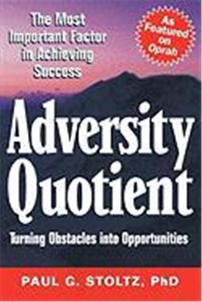 Adversity Quotient: Turning Obstacles Into Opportunities