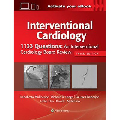 1133 Questions: An Interventional Cardiology Board Review - [Version Originale]
