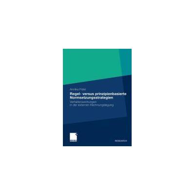 Regel- vs. prinzipienbasierte Normsetzungsstrategien