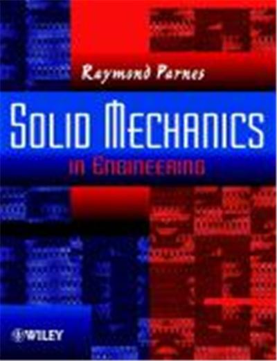 Solid Mechanics in Engineering