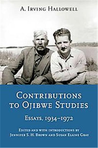 Contributions to Ojibwe Studies, Critical Studies in the History of Anthropology Series