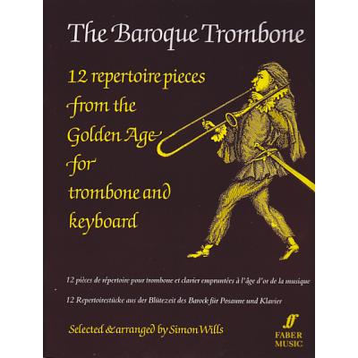 Partitions classique FABER MUSIC WILLS S. - BAROQUE TROMBONE - TROMBONE, PIANO Trombone