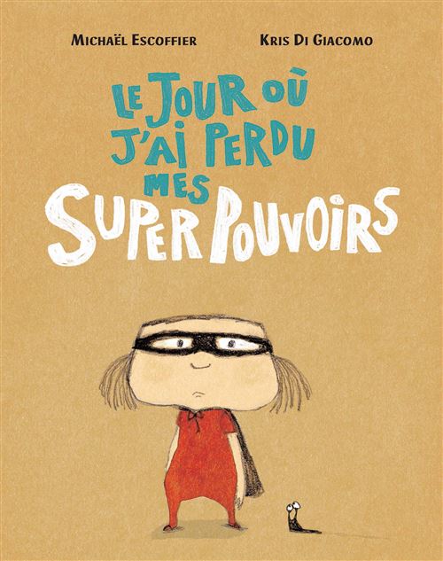 Accessoire conteuse d'histoire L'école des loisirs Le jour où j'ai perdu mes super pouvoirs