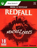 Redfall Mise à niveau Edition Deluxe Xbox Series X