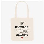 Tote Bag Kapsul Une Maman a toujours raison