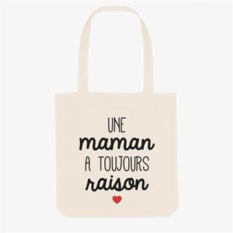 Tote Bag Kapsul Une Maman a toujours raison