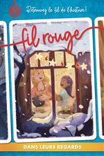 FIL ROUGE : DANS LEURS REGARDS
