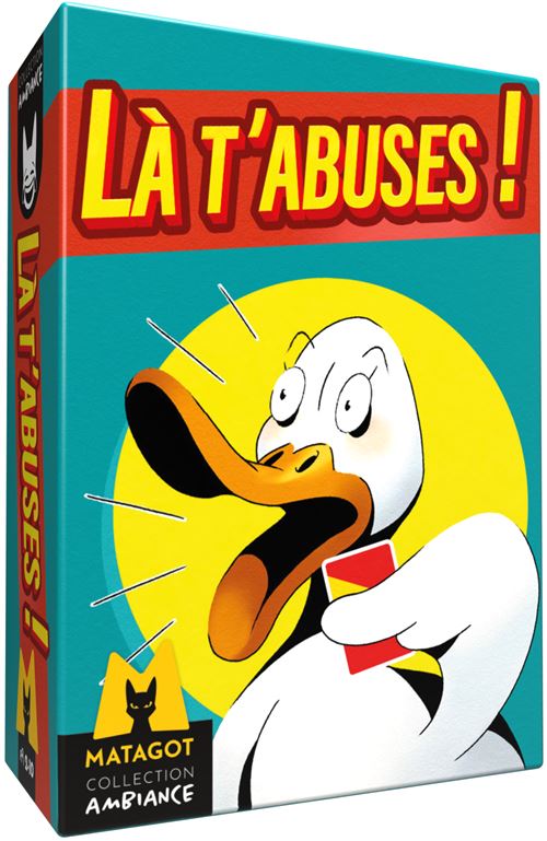 Jeu de culture générale Matagot Là t'abuses - Matagot