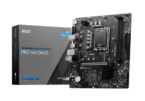 Carte mère MSI PRO H610M-E DDR4 micro ATX Socket LGA1700 Chipset Intel H610