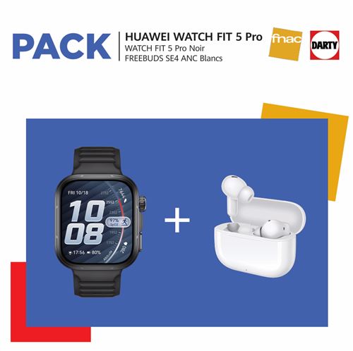 Pack Fnac Montre connectée Huawei Watch Fit 5 Pro Bluetooth Noir + FreeBuds SE 4 ANC
