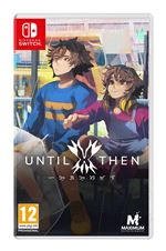 Until Then Nintendo Switch
