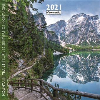 Calendrier Aquarupella Sur les Sentiers de montagne 2021 30 x 30 cm