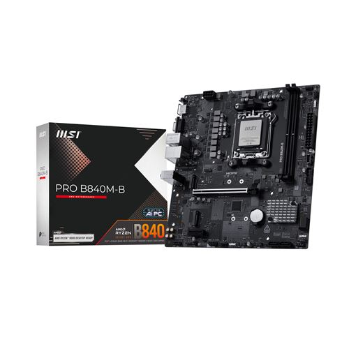 Carte mère MSI PRO B840M-B Micro ATX AMD Socket AM5 Chipset AMD B840