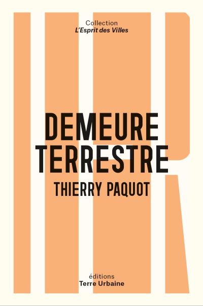 Demeure terrestre enquete vagabonde sur l'habiter