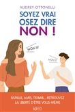Soyez vrai, osez dire non