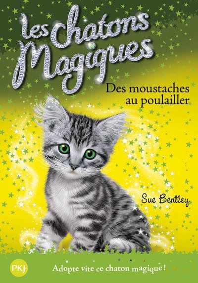 Les chatons magiques,17:des moustaches au poulailler