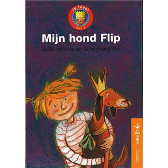 Ik Lees Tome 3 Mijn Hond Flip Vries A De Vries Cartonne Achat Livre Fnac