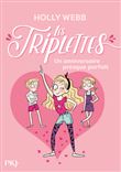 Les Triplettes - tome 2 Un anniversaire presque parfait