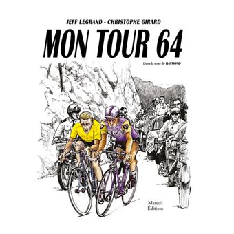 Mon tour 64 - Dans la roue de Raymond