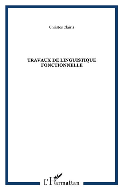 Travaux de linguistique fonctionnelle