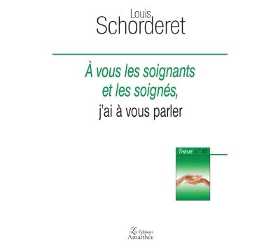 A vous les soignants et les soignés, j'ai à vous parler