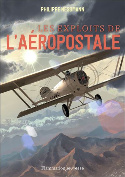 Les exploits de l'Aéropostale - Philippe Nessmann - Poche