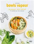 Bowls vapeur (presque) zéro déchet