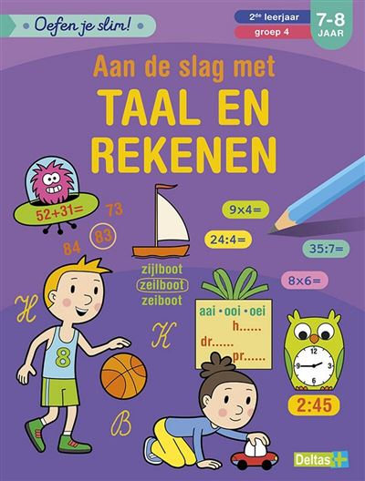 Oefen je slim! Aan de slag met taal en rekenen (7-8 j.)