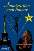 Immigration mon amour
