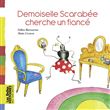Demoiselle Scarabée cherche un fiancé